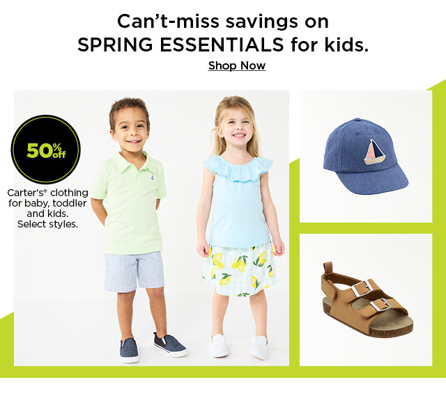 can't miss savings on spring essentials for kids. 50% off carter's clothing for baby, toddler and kids. select styles. shop now.