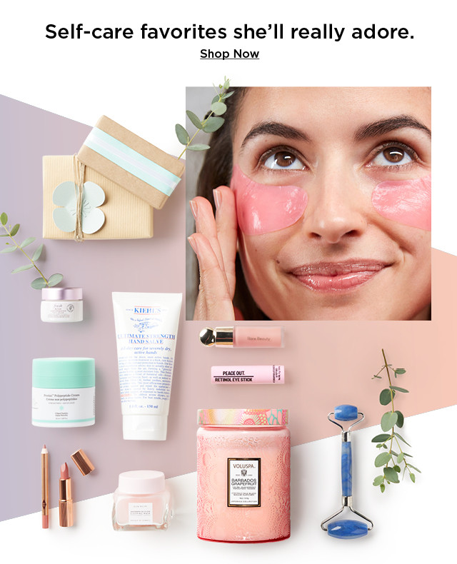 self-care favorites she'll really adore. shop now.