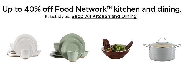 up to 40% off food network kitchen and dining. select styles. shop all kitchen and dining.