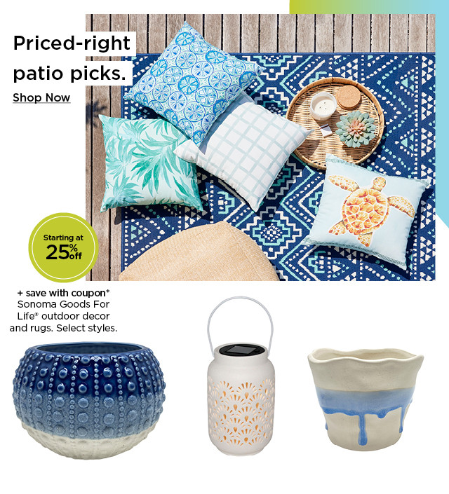 starting at 30% off plus save with coupon sonoma goods for life outdoor decor and rugs. select styles. shop now.