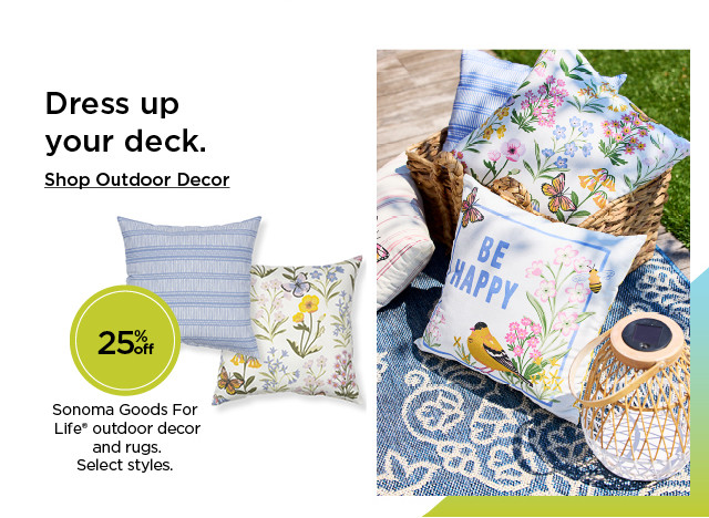 shop 25% off sonoma goods for life outdoor decor and rugs. select styles.