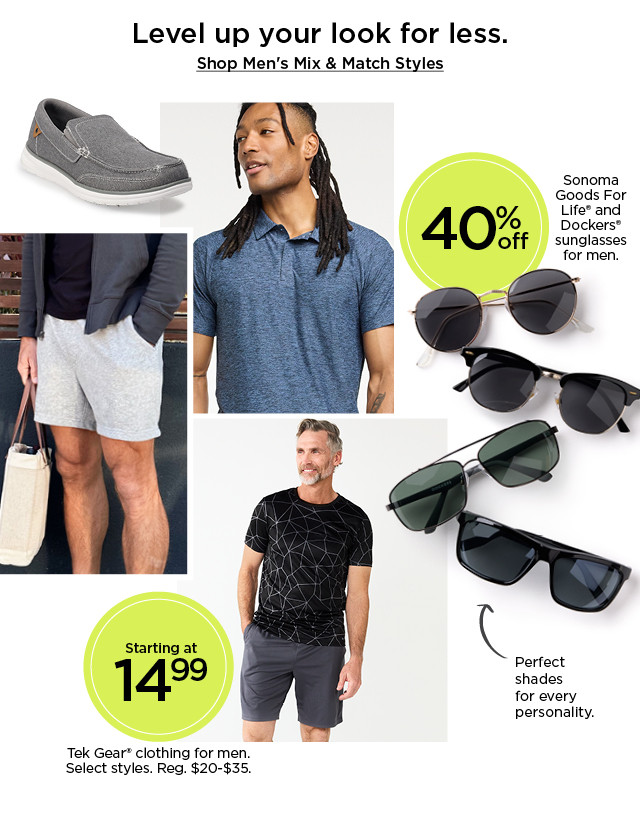 level up your look for less. shop men's mix and match styles.