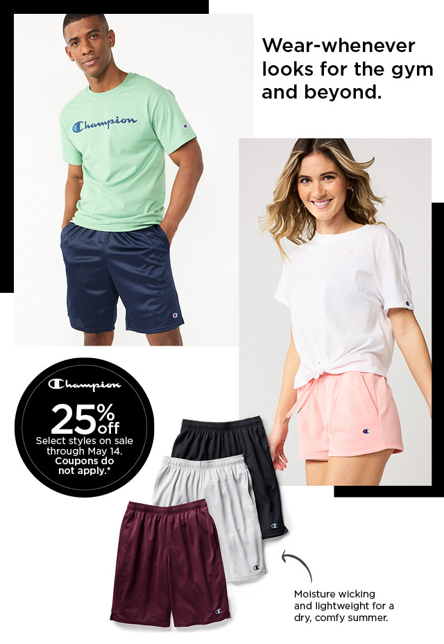 champion 25% off select styles on sale. coupons do not apply. shop now.