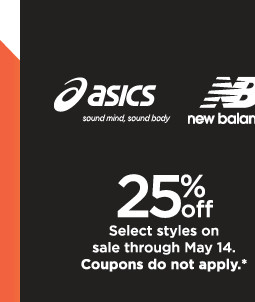 25% off select asics and new balance styles on sale. coupons do not apply. shop now.