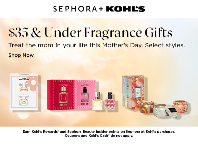 $35 and under fragrance gifts. treat the mom in your life this mother's day. shop now.