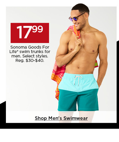 17.99 sonoma goods for life swimwear for men. select styles. shop men's swimwear.