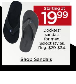 starting at 19.99 dockers sandals for men. select styles. shop sandals.