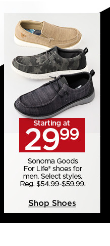starting at 29.99 sonoma goods for life shoes for men. select styles. shop all shoes.