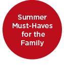 shop summer must haves for the family.