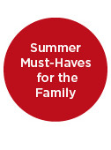 shop summer must haves for the family.