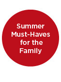 shop summer must haves for the family.