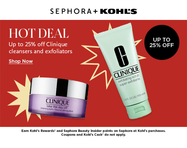 hot deal. up to 25% off clinique cleansers and exfoliators. shop now.