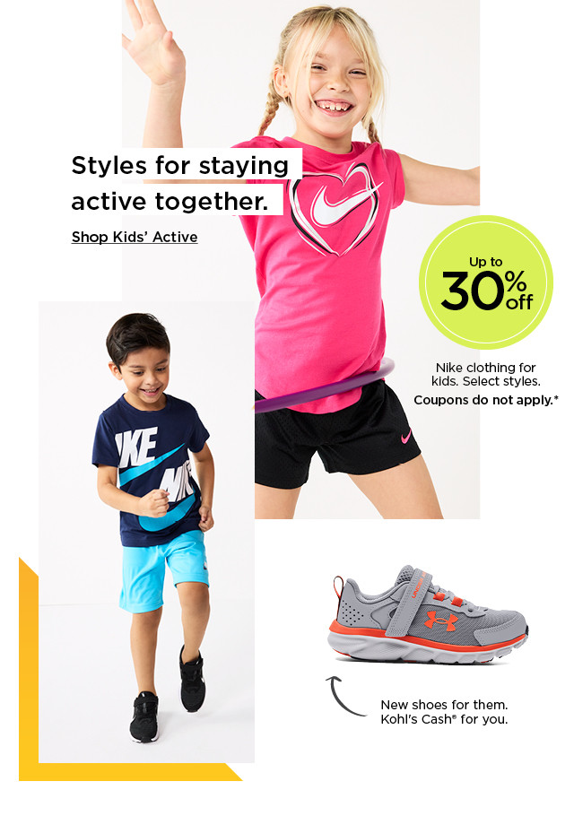 up to 30% off nike clothing for kids. select styles. coupons do not apply. shop kids' active.