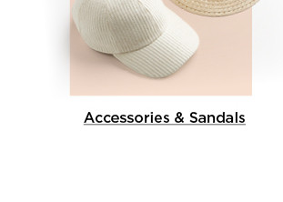 shop accessories and sandals.