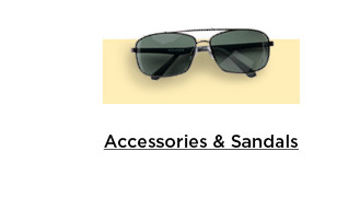 shop accessories & sandals.