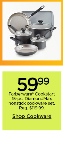 59.99 Farberware Cookstart 15-pc. DiamondMax nonstick cookware set. Shop cookware.