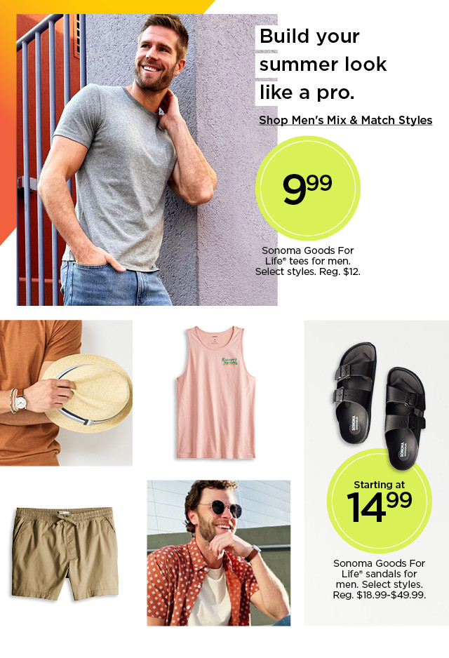 build your summer look like a pro. shop men's mix and match styles.