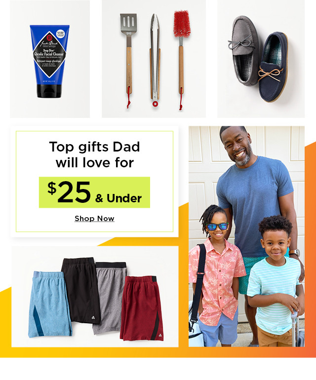 top gifts dad will love for $25 and under. shop now.