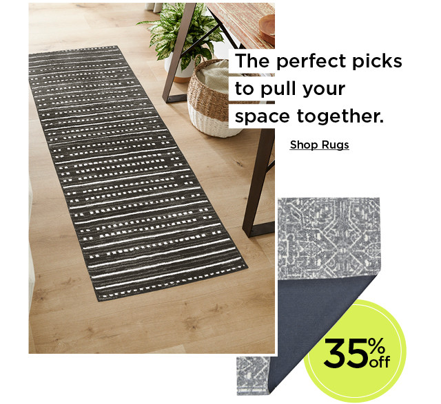 The perfect picks to pull your space together. Shop rugs.