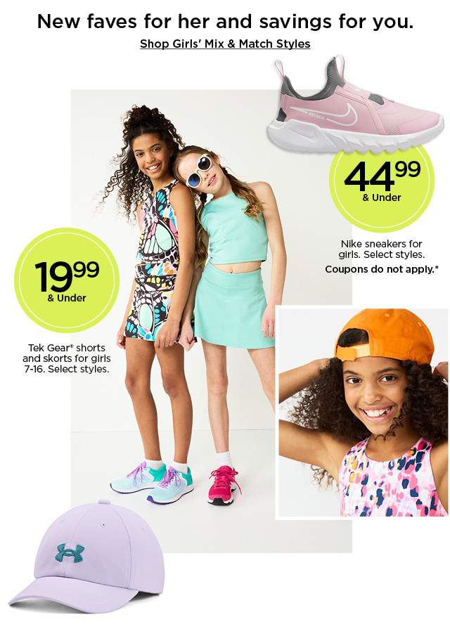 new faves for her and savings for you. shop girls' mix and match styles.
