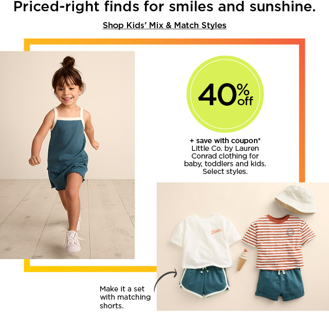 priced right finds for smiles and sunshine. shop kids' mix and match styles.