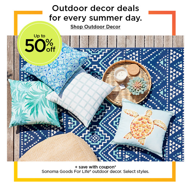 Outdoor decor deals for every summer day. Up to 40% off plus save with coupon Sonoma Goods For Life outdoor decor. Select styles. Shop outdoor decor.