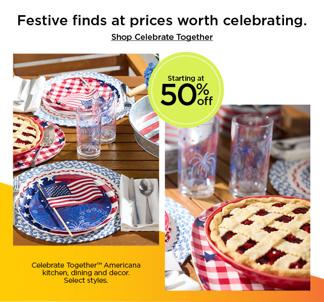 Festive finds at prices worth celebrating. Starting at 50% off Celebrate Together Americana kitchen, dining and decor. Shop Celebrate Together.