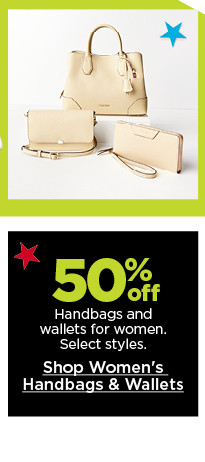 50% off handbags and wallets for women. select styles. shop women's handbags and wallets.