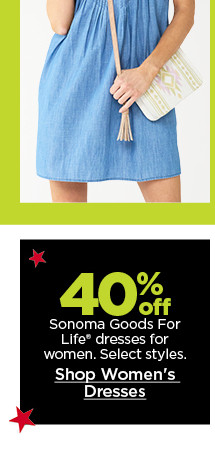 40% off sonoma goods for life dresses for women. select styles. shop women's dresses.