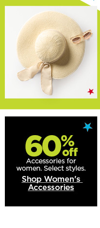 60% off accessories for women. select styles. shop women's accessories.