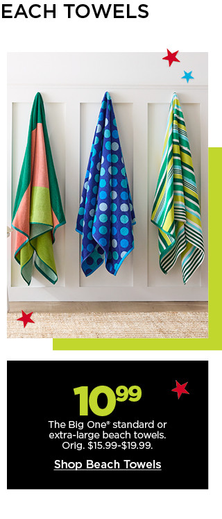 Epic deals on beach towels. 10.99 The Big One standard or extra-large beach towels. Shop Beach Towels.