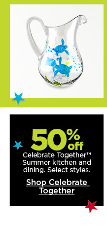 50% off Celebrate Together Summer kitchen and dining. Select styles. Shop Celebrate Together.