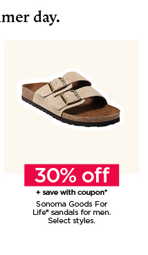 30% off plus save with coupon on sonoma goods for life sandals for men. select styles. shop men's sandals.