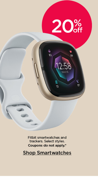 20% off Fitbit smartwatches and trackers. Select styles. Coupons do not apply. Shop smartwatches.