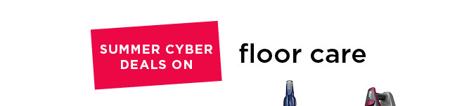 Summer Cyber deals on floor care