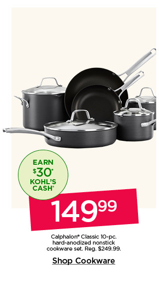 149.99 Calphalon Classic 10-pc. hard-anodized nonstick cookware set. Shop cookware.