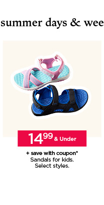 14.99 and under plus save with coupon on sandals for kids. select styles.