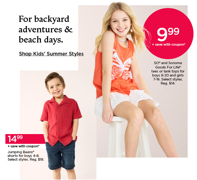 for backyard adventures and beach days. shop kids' summer styles.