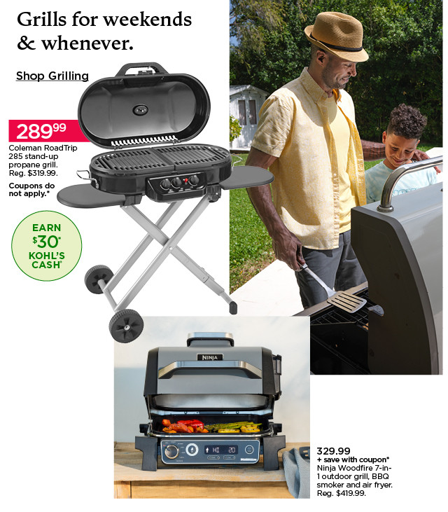 Grills for weekends and whenever. Shop grilling.