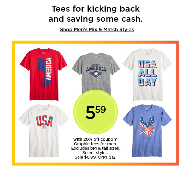 tees for kicking back and saving some cash. shop men's mix and match styles.