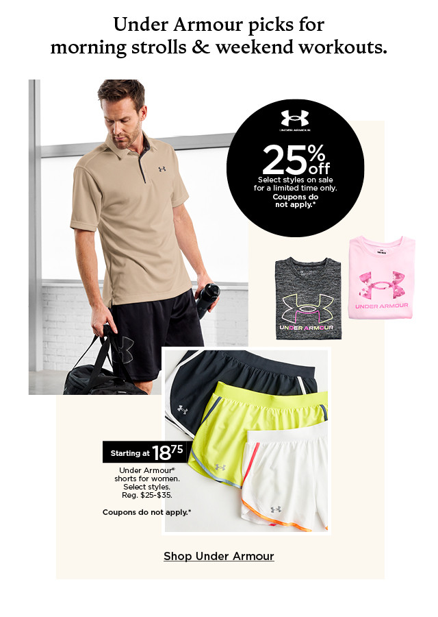 under armour picks for morning strolls and weekend workouts. shop under armour.