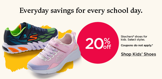 20% off skechers shoes for kids. select styles. coupons do not apply. shop kids' shoes.