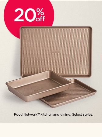 20% off Food Network kitchen and dining. Select styles.