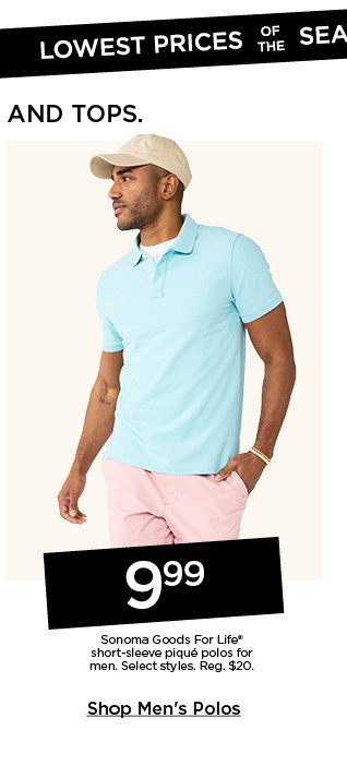 9.99 sonoma goods for life short sleeve pique polos for men. select styles. shop men's polos.