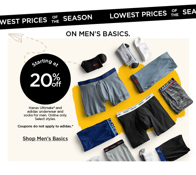 starting at 20% hanes ultimate and adidas underwear and socks for men. online only. select styles. coupons do not apply to adidas. shop men's basics.