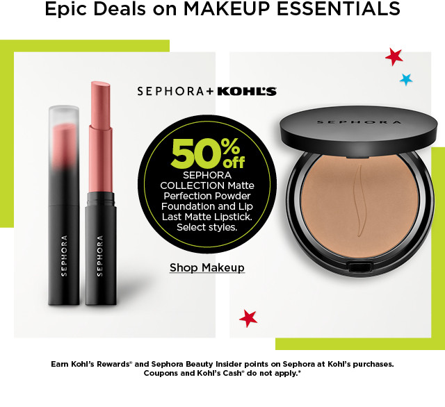 epic deals on makeup essentials. 50% off sephora collection matte perfection powder foundation and lip last matte lipstick. select styles. shop makeup.