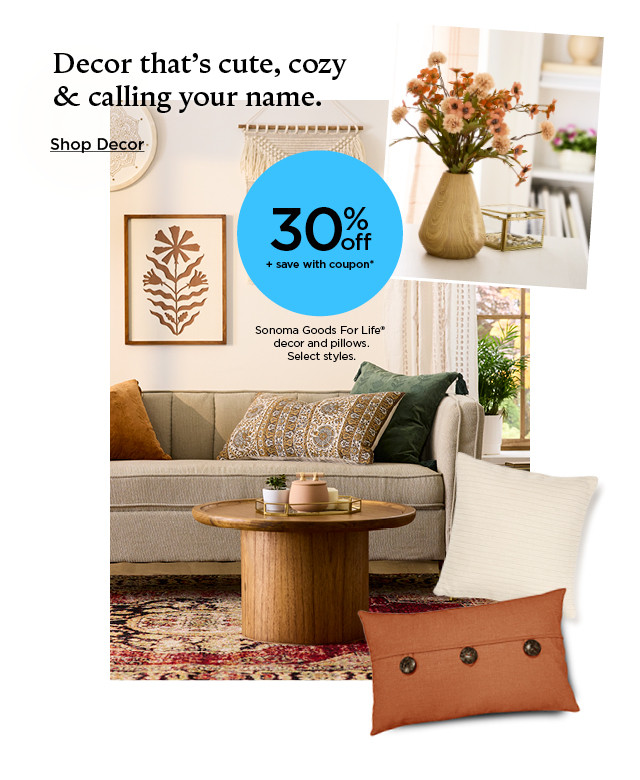 40% off plus save with coupon Sonoma Goods For Life decor and pillows. Select styles. Shop decor.