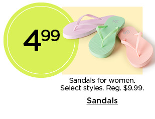 so many ways to complete the look. shop 4.99 sandals for women.