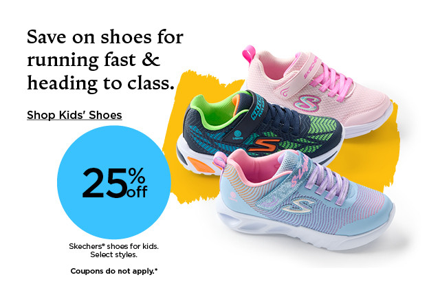 25% off skechers shoes for kids. select styles. coupons do not apply. shop kids' shoes.
