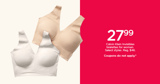 27.99 calvin klein invisibles bralettes for women. coupons do not apply. shop now.